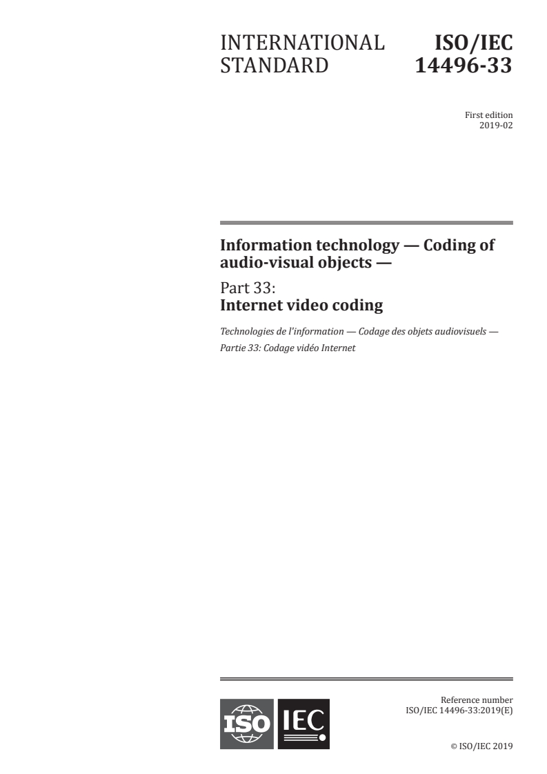 ISO/IEC 14496-33:2019 - Information technology — Coding of audio-visual objects — Part 33: Internet video coding
Released:2/28/2019