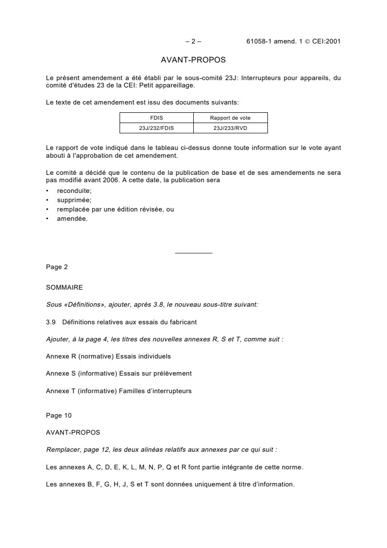 IEC 61058-1:2000/AMD1:2001 IEC 61058-1:2000/AMD1:2001 - Amendment 1 - Switches for appliances - Part 1: General requirements
Released:8/9/2001
Isbn:2831859077 - Page 2 preview