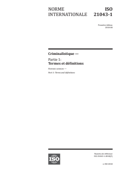 ISO 21043-1:2018 - Criminalistique — Partie 1: Termes et définitions
Released:8/9/2018 - Page 1 preview