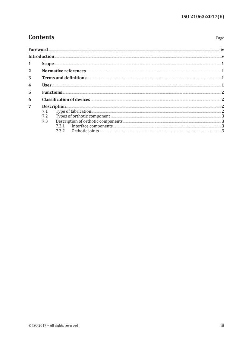 ISO 21063:2017 - Prosthetics and orthotics — Soft orthoses — Uses, functions, classification and description
Released:7/20/2017