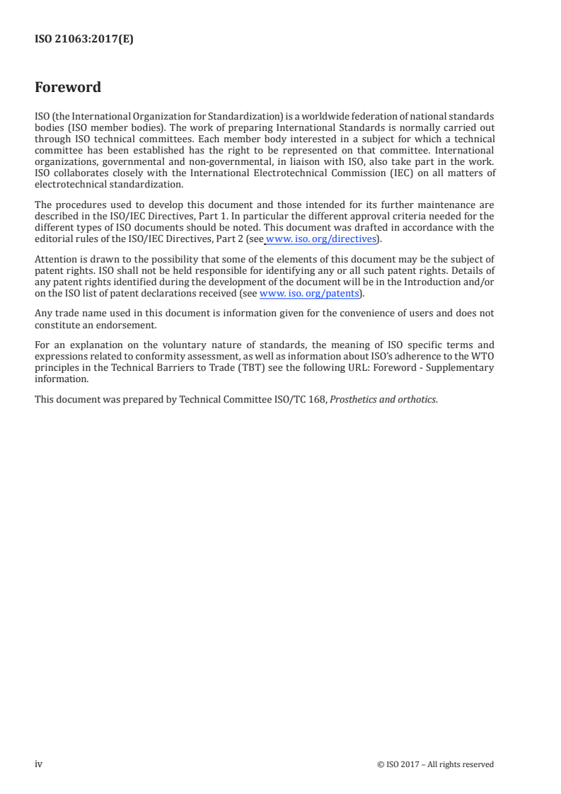 ISO 21063:2017 ISO 21063:2017 - Prosthetics and orthotics — Soft orthoses — Uses, functions, classification and description
Released:7/20/2017 - Page 4 preview