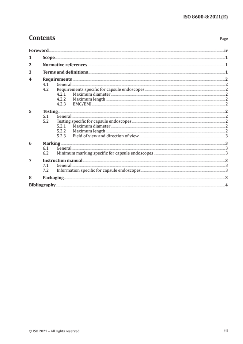 ISO 8600-8:2021 - Endoscopes — Medical endoscopes and endotherapy devices — Part 8: Particular requirements for capsule endoscopes
Released:5/14/2021