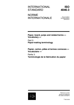 ISO 4046-3:2016 - Paper, board, pulps and related terms — Vocabulary — Part 3: Paper-making terminology
Released:3/9/2016 - Page 1 preview