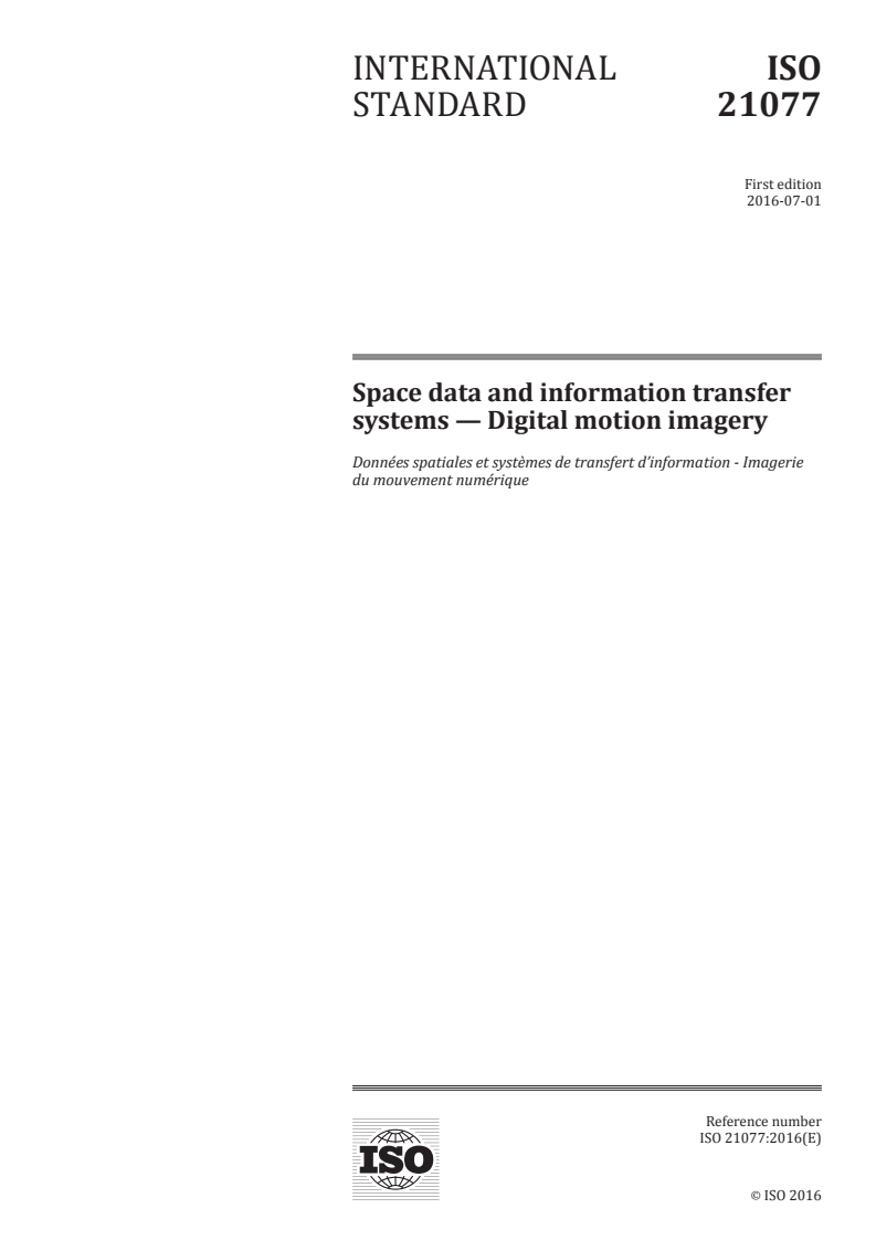 ISO 21077:2016 - Space data and information transfer systems — Digital motion imagery
Released:7/6/2016