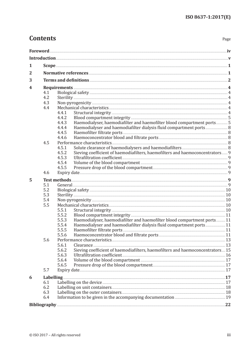 ISO 8637-1:2017 ISO 8637-1:2017 - Extracorporeal systems for blood purification — Part 1: Haemodialysers, haemodiafilters, haemofilters and haemoconcentrators
Released:11/28/2017