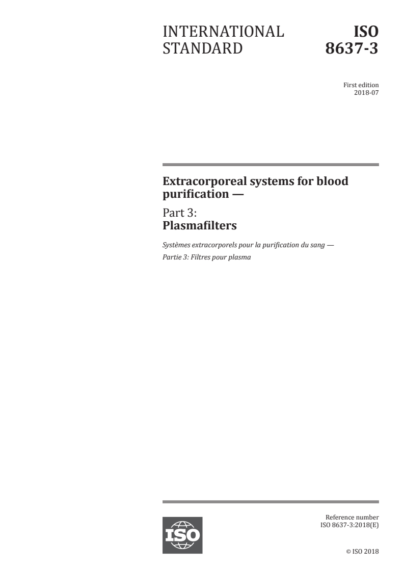 ISO 8637-3:2018 - Extracorporeal systems for blood purification — Part 3: Plasmafilters
Released:7/17/2018