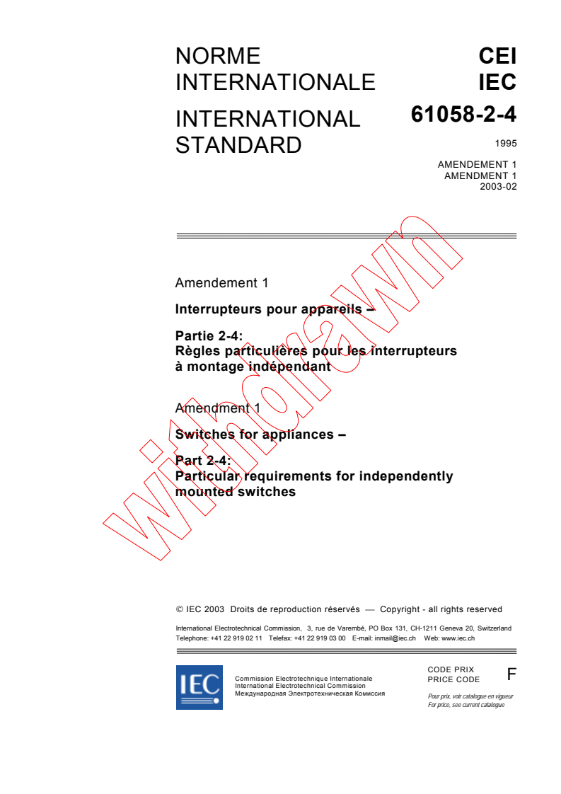 IEC 61058-2-4:1995/AMD1:2003 - Amendment 1 - Switches for appliances - Part 2-4: Particular requirements for independently mounted switches
Released:2/7/2003
Isbn:2831868076