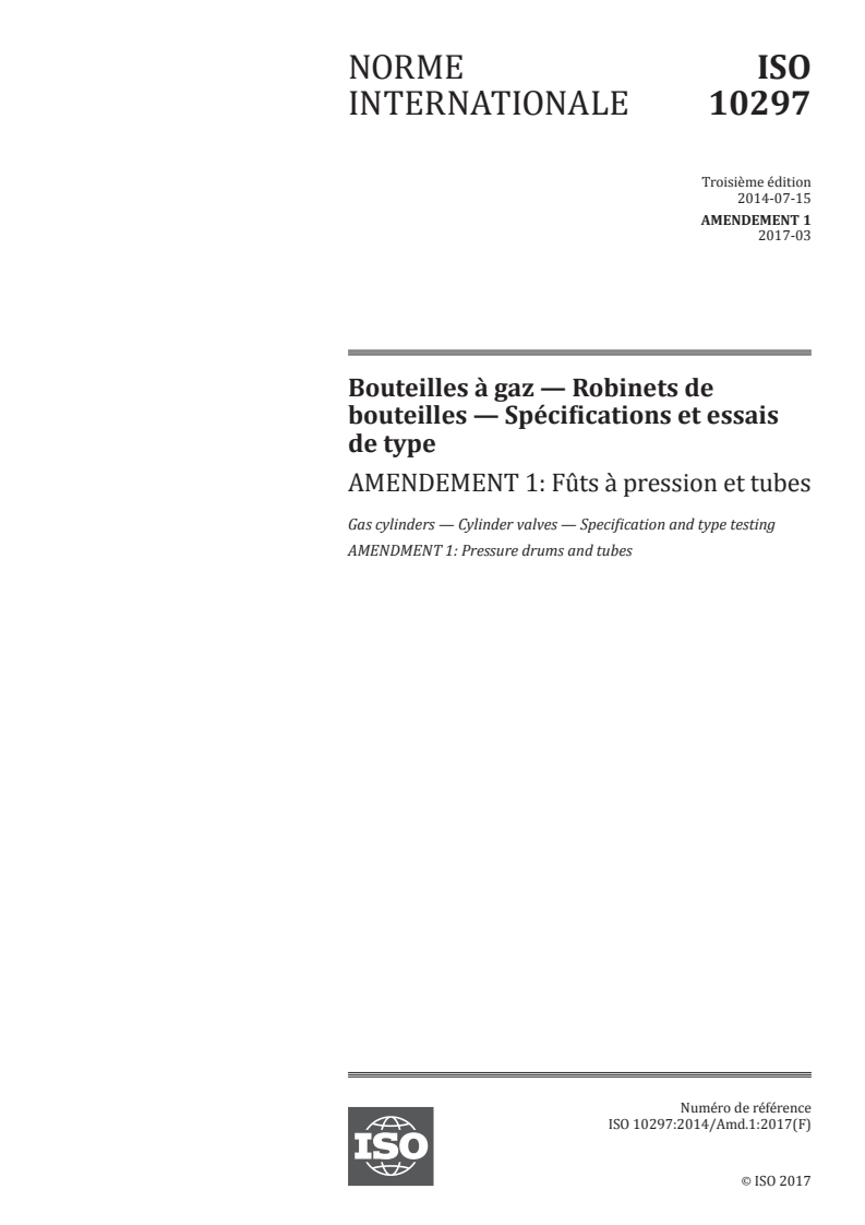 ISO 10297:2014/Amd 1:2017 - Bouteilles à gaz — Robinets de bouteilles — Spécifications et essais de type — Amendement 1: Fûts à pression et tubes
Released:3/22/2017