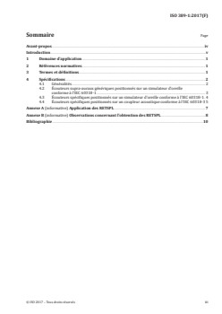 ISO 389-1:2017 ISO 389-1:2017 - Acoustique — Zéro de référence pour l'étalonnage d'équipements audiométriques — Partie 1: Niveaux de référence équivalents de pression acoustique liminaire pour les écouteurs à sons purs supra-auraux
Released:12/13/2017 - Page 3 preview