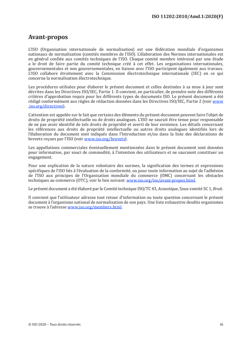 ISO 11202:2010/Amd 1:2020 - Acoustique — Bruit émis par les machines et équipements — Détermination des niveaux de pression acoustique d'émission au poste de travail et en d'autres positions spécifiées en appliquant des corrections d'environnement approximatives — Amendement 1
Released:8/12/2020