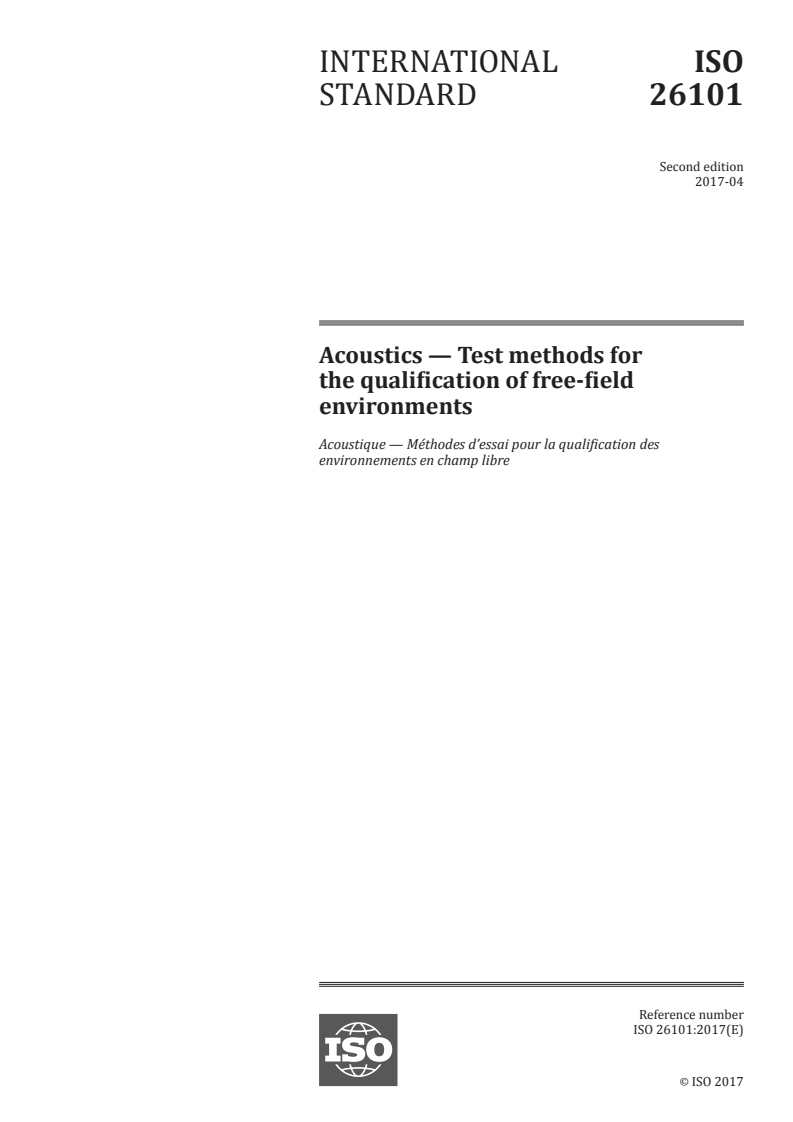 ISO 26101:2017 - Acoustics — Test methods for the qualification of free-field environments
Released:4/25/2017