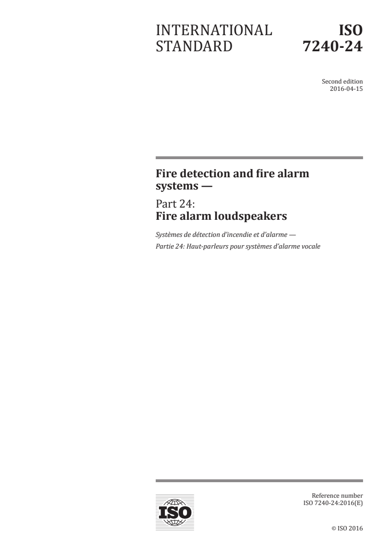 ISO 7240-24:2016 - Fire detection and fire alarm systems — Part 24: Fire alarm loudspeakers
Released:4/8/2016