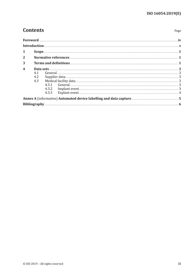 ISO 16054:2019 - Implants for surgery — Minimum data sets for surgical implants
Released:6/25/2019