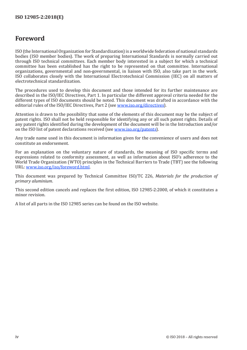 ISO 12985-2:2018 ISO 12985-2:2018 - Carbonaceous materials used in the production of aluminium — Baked anodes and cathode blocks — Part 2: Determination of apparent density and of open porosity using a hydrostatic method
Released:5/23/2018 - Page 4 preview