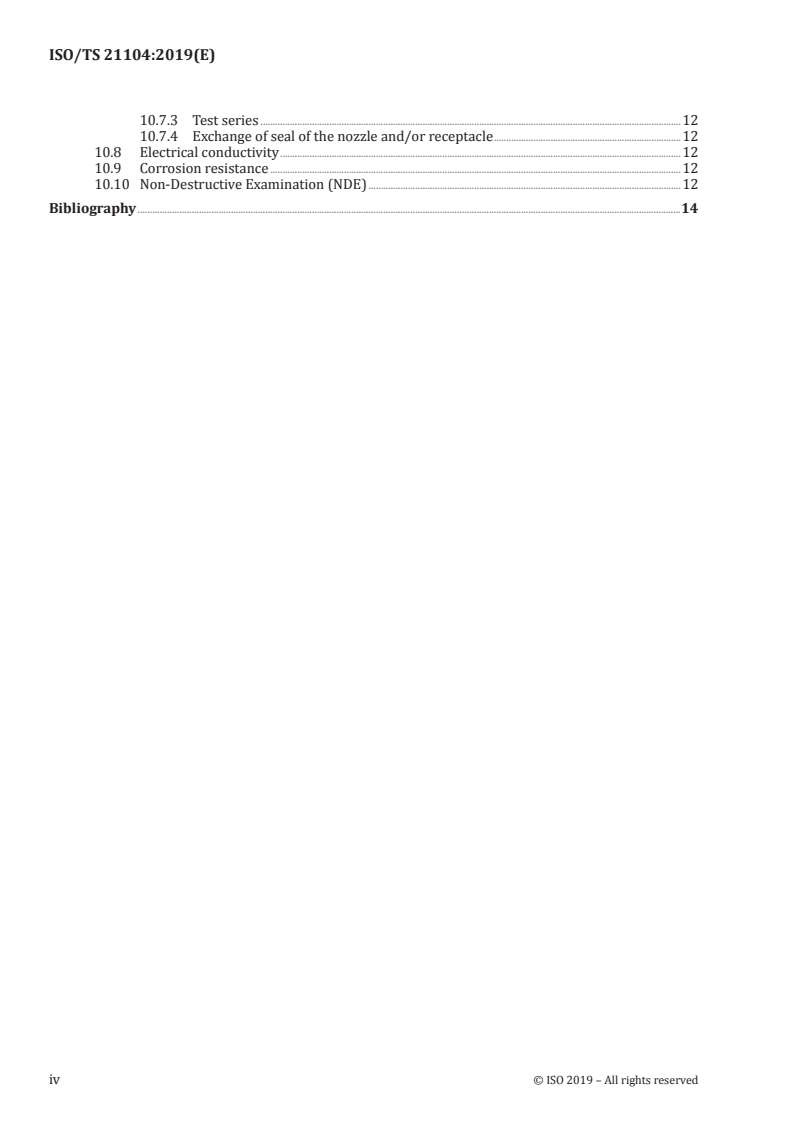 ISO/TS 21104:2019 ISO/TS 21104:2019 - Road vehicles — Liquefied natural gas (LNG) integrated low pressure refuelling and venting connector — 1,8 MPa connector
Released:31. 10. 2019 - Page 4 preview
