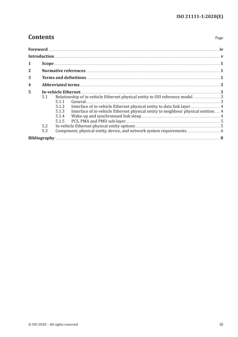 ISO 21111-1:2020 ISO 21111-1:2020 - Road vehicles — In-vehicle Ethernet — Part 1: General information and definitions
Released:10/26/2020