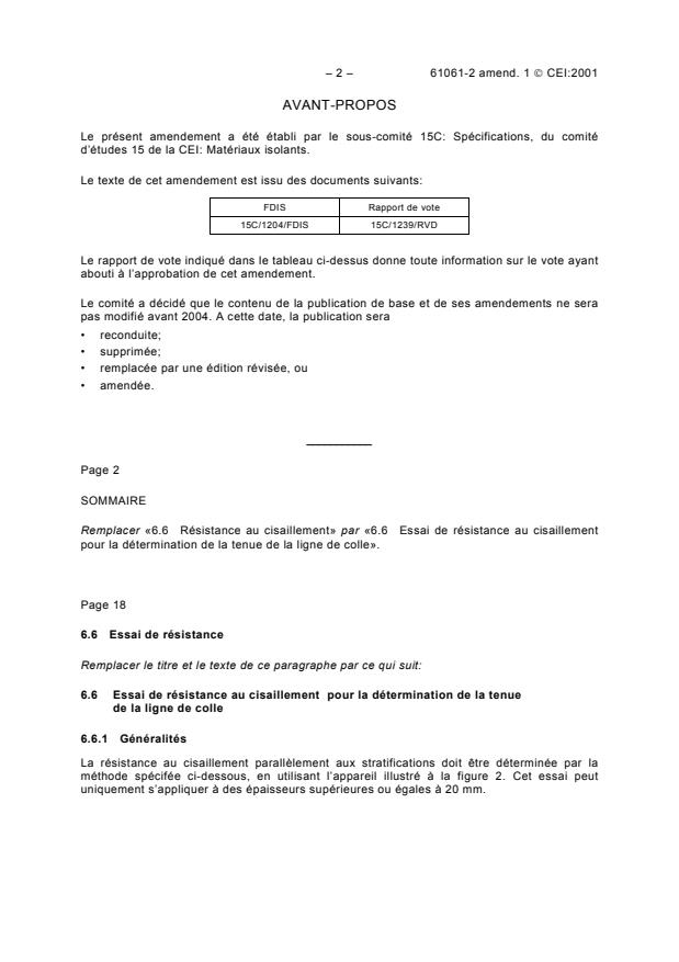 IEC 61061-2:1992/AMD1:2001 IEC 61061-2:1992/AMD1:2001 - Amendment 1 - Specification for non-impregnated, densified laminated wood for electrical purposes - Part 2: Methods of test
Released:7/10/2001 - Page 2 preview