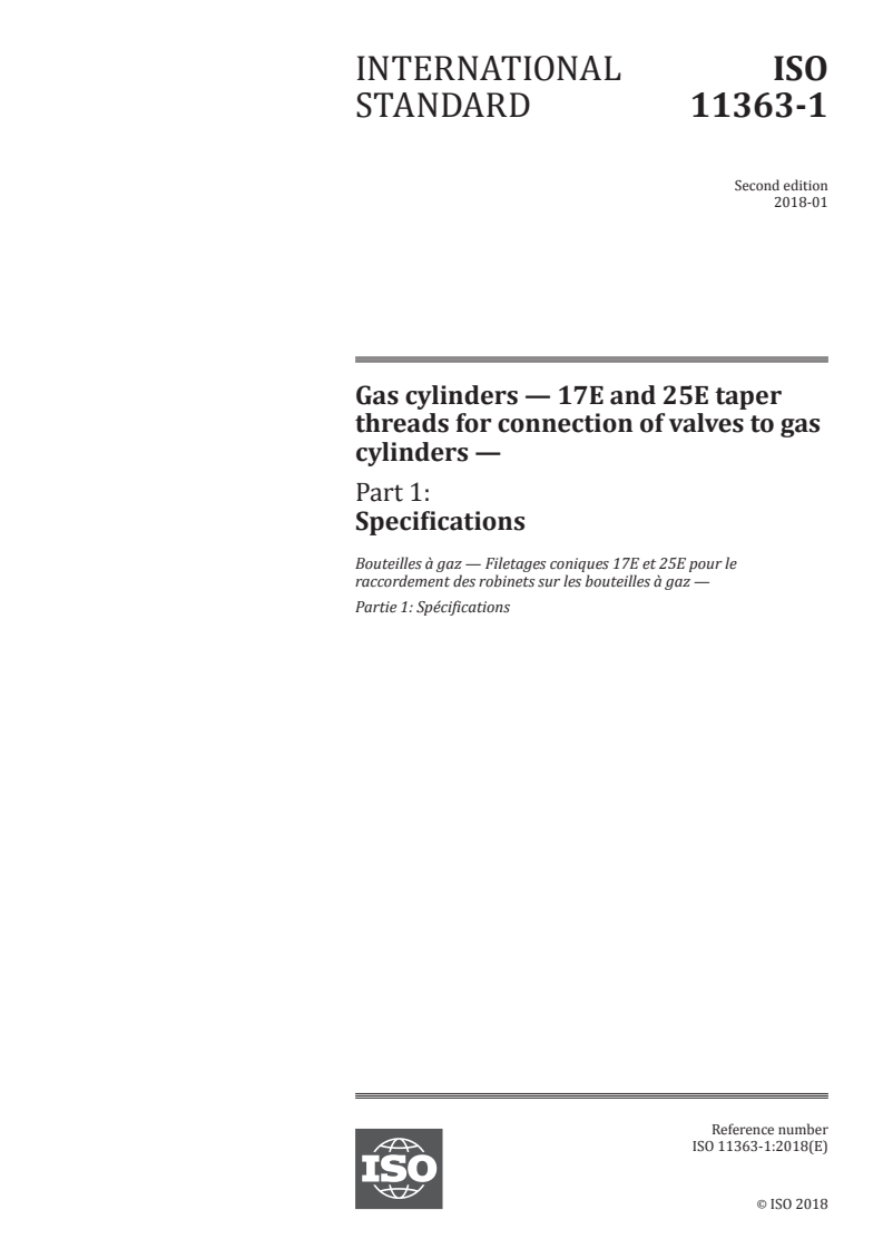 ISO 11363-1:2018 ISO 11363-1:2018 - Gas cylinders — 17E and 25E taper threads for connection of valves to gas cylinders — Part 1: Specifications
Released:1/31/2018