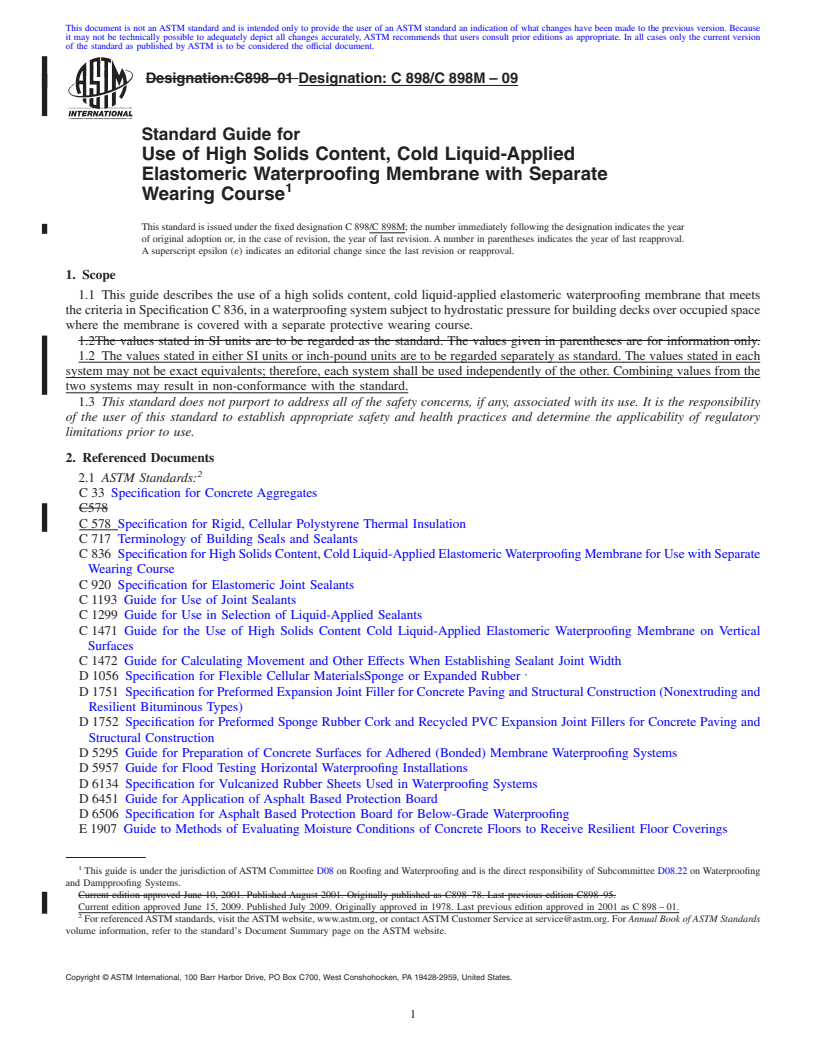 REDLINE ASTM C898/C898M-09 - Standard Guide for Use of High Solids Content, Cold Liquid-Applied Elastomeric Waterproofing Membrane With Separate Wearing Course