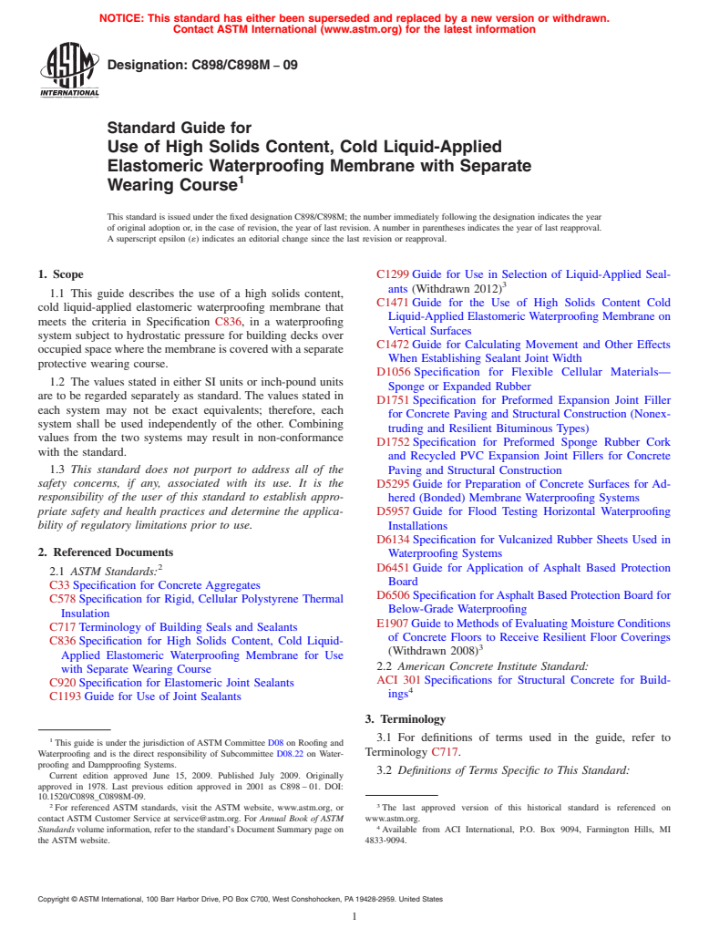 ASTM C898/C898M-09 - Standard Guide for Use of High Solids Content, Cold Liquid-Applied Elastomeric Waterproofing Membrane With Separate Wearing Course