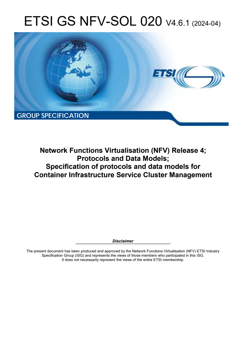 ETSI GS NFV-SOL 020 V4.6.1 (2024-04) - Network Functions Virtualisation (NFV) Release 4; Protocols and Data Models; Specification of protocols and data models for Container Infrastructure Service Cluster Management