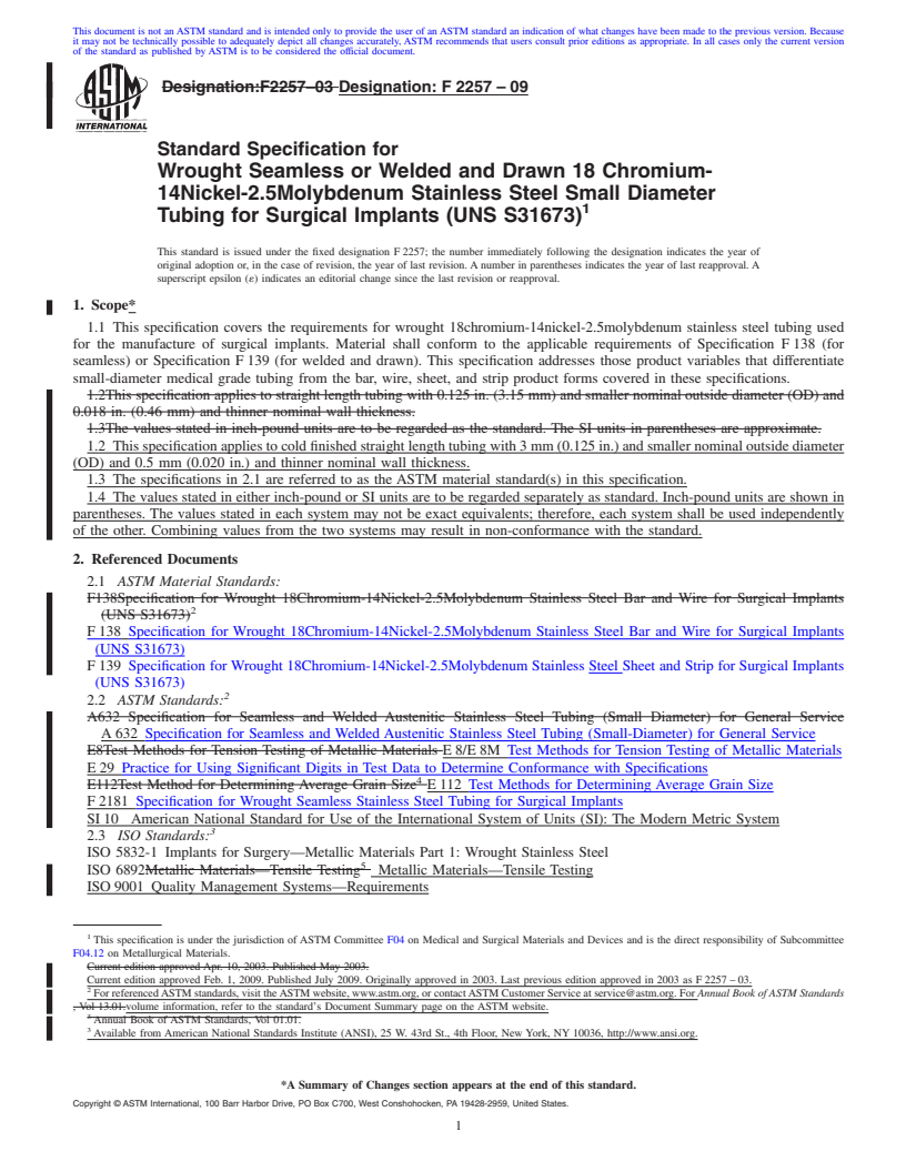 REDLINE ASTM F2257-09 - Standard Specification for Wrought Seamless or Welded and Drawn 18 Chromium-14Nickel-2.5Molybdenum Stainless Steel Small Diameter Tubing for Surgical Implants (UNS S31673)