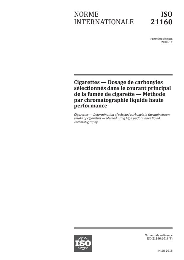 ISO 21160:2018 - Cigarettes -- Dosage de carbonyles sélectionnés dans le courant principal de la fumée de cigarette -- Méthode par chromatographie liquide haute performance