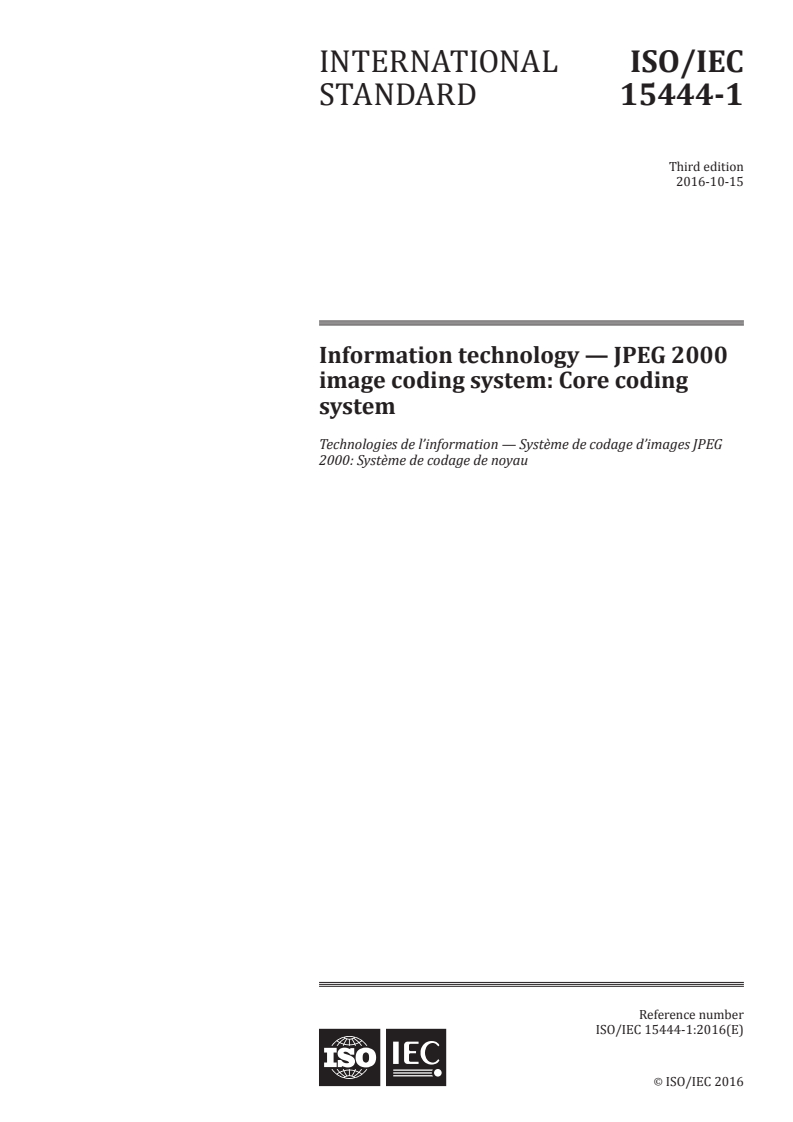 ISO/IEC 15444-1:2016 - Information technology — JPEG 2000 image coding system: Core coding system — Part 1:
Released:10/6/2016