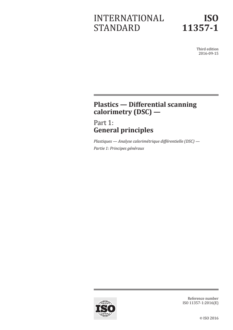 ISO 11357-1:2016 - Plastics — Differential scanning calorimetry (DSC) — Part 1: General principles
Released:9/16/2016