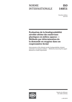 ISO 14851:2019 ISO 14851:2019 - Évaluation de la biodégradabilité aérobie ultime des matériaux plastiques en milieu aqueux — Méthode par détermination de la demande en oxygène dans un respiromètre fermé
Released:3/7/2019 - Page 1 preview