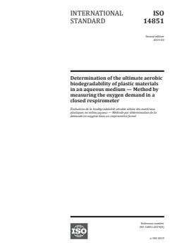 ISO 14851:2019 ISO 14851:2019 - Determination of the ultimate aerobic biodegradability of plastic materials in an aqueous medium — Method by measuring the oxygen demand in a closed respirometer
Released:3/7/2019 - Page 1 preview