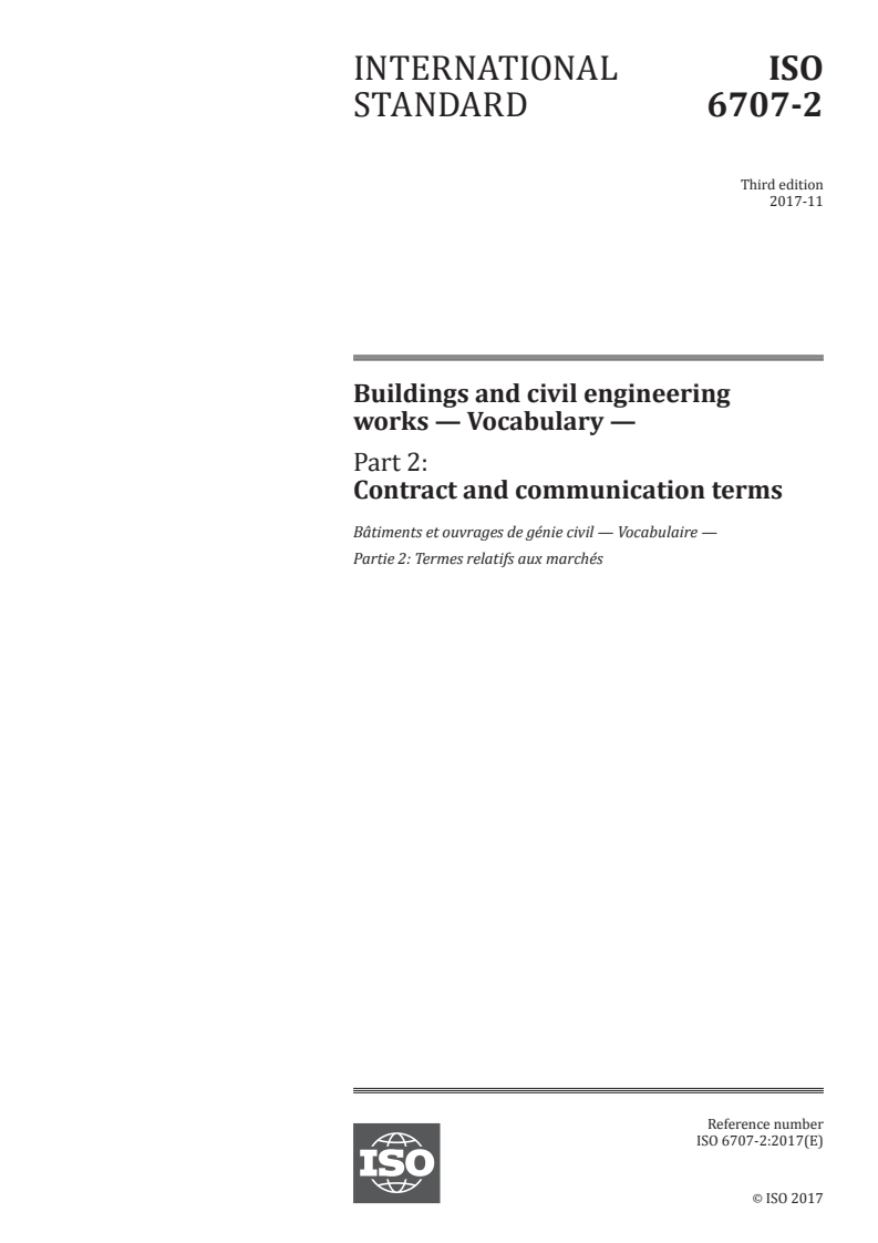 ISO 6707-2:2017 - Buildings and civil engineering works — Vocabulary — Part 2: Contract and communication terms
Released:11/6/2017