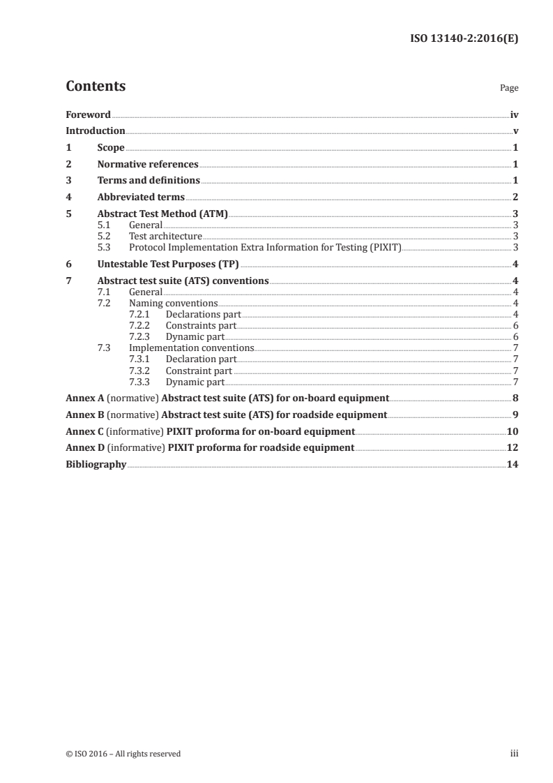 ISO 13140-2:2016 ISO 13140-2:2016 - Electronic fee collection — Evaluation of on-board and roadside equipment for conformity to ISO 13141 — Part 2: Abstract test suite
Released:11/22/2016