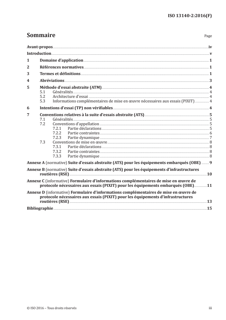 ISO 13140-2:2016 ISO 13140-2:2016 - Perception du télépéage — Évaluation de conformité des équipements embarqués et des équipements d'infrastuctures routières à l'ISO 13141 — Partie 2: Suite d'essais abstraite
Released:2/7/2017