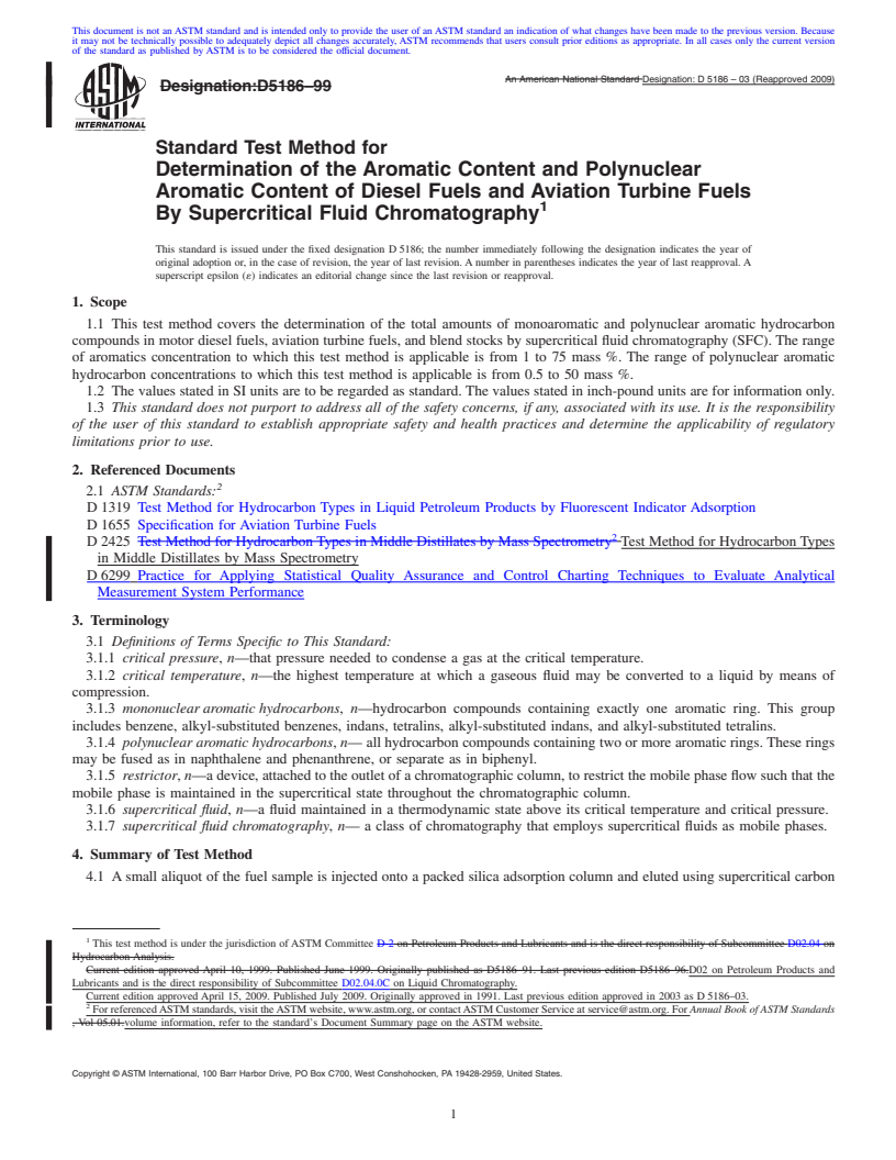 REDLINE ASTM D5186-03(2009) - Standard Test Method for Determination of Aromatic Content and Polynuclear Aromatic Content of Diesel Fuels and Aviation Turbine Fuels by Supercritical Fluid Chromatography