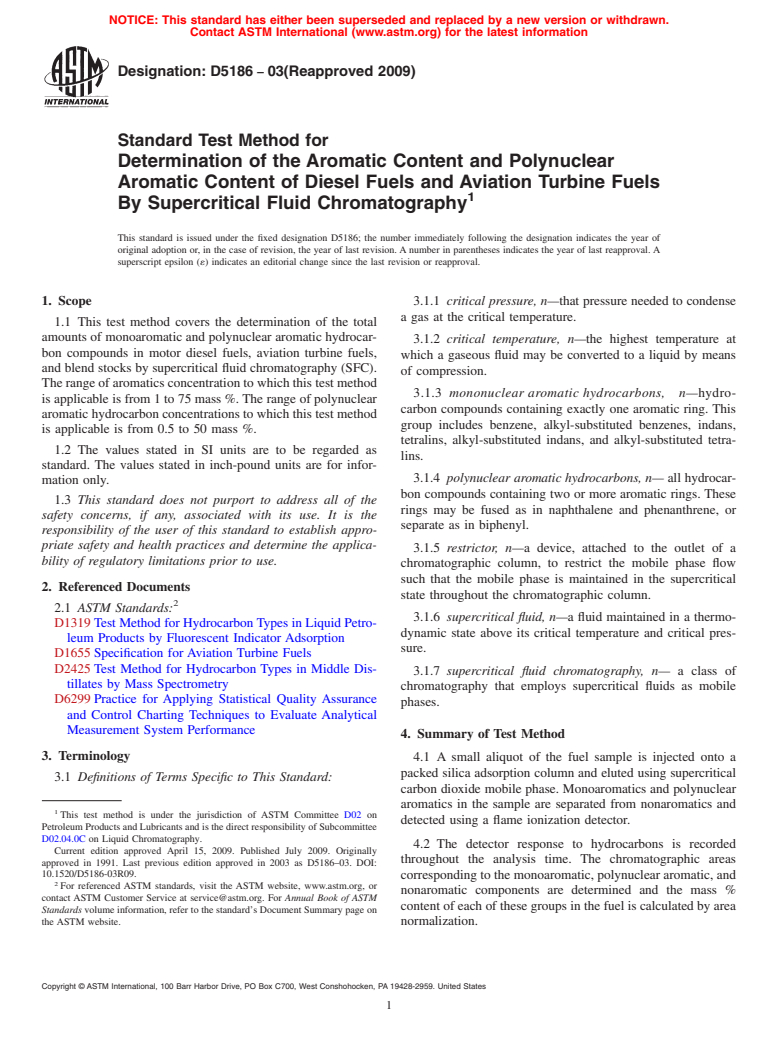 ASTM D5186-03(2009) - Standard Test Method for Determination of Aromatic Content and Polynuclear Aromatic Content of Diesel Fuels and Aviation Turbine Fuels by Supercritical Fluid Chromatography