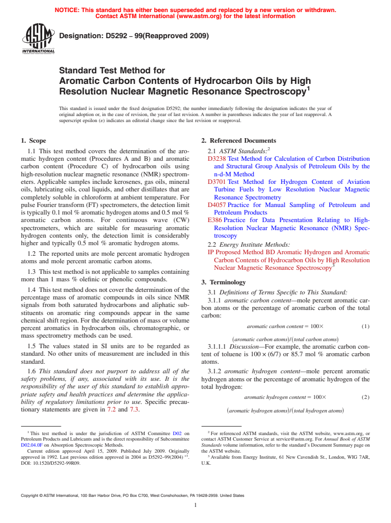 ASTM D5292-99(2009) - Standard Test Method for Aromatic Carbon Contents of Hydrocarbon Oils by High Resolution Nuclear Magnetic Resonance Spectroscopy