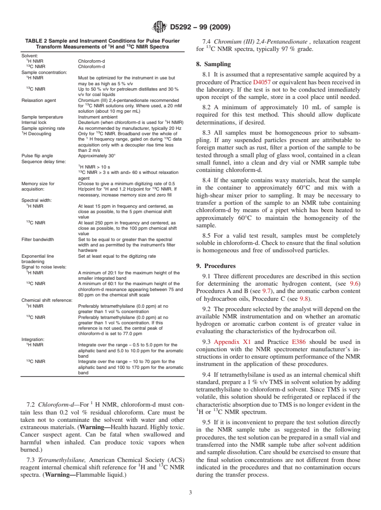 ASTM D5292-99(2009) - Standard Test Method for Aromatic Carbon Contents of Hydrocarbon Oils by High Resolution Nuclear Magnetic Resonance Spectroscopy