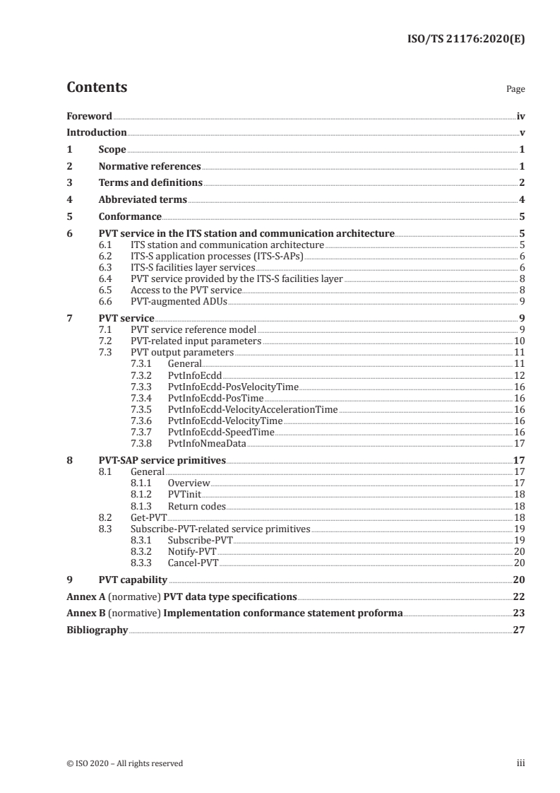 ISO/TS 21176:2020 ISO/TS 21176:2020 - Cooperative intelligent transport systems (C-ITS) — Position, velocity and time functionality in the ITS station
Released:9/17/2020