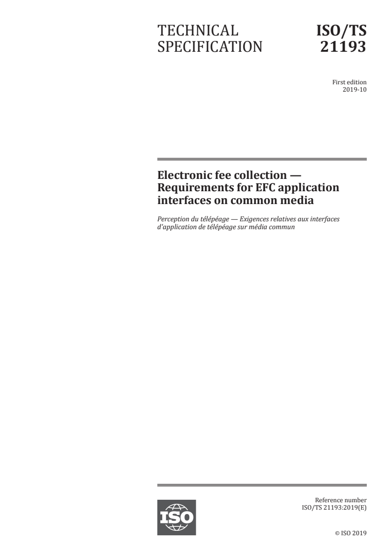 ISO/TS 21193:2019 - Electronic fee collection — Requirements for EFC application interfaces on common media
Released:10/1/2019