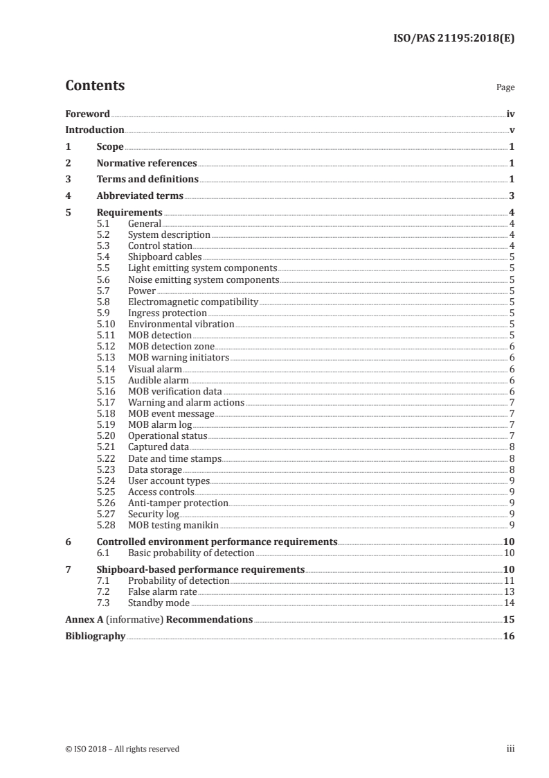 ISO/PAS 21195:2018 - Ships and marine technology — Systems for the detection of persons while going overboard from ships (Man overboard detection)
Released:1/9/2018