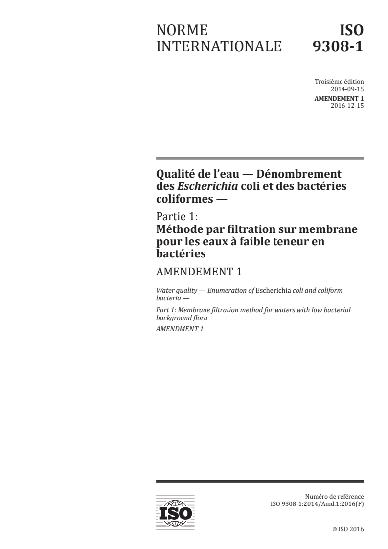 ISO 9308-1:2014/Amd 1:2016 - Qualité de l'eau — Dénombrement des Escherichia coli et des bactéries coliformes — Partie 1: Méthode par filtration sur membrane pour les eaux à faible teneur en bactéries — Amendement 1
Released:5/4/2017