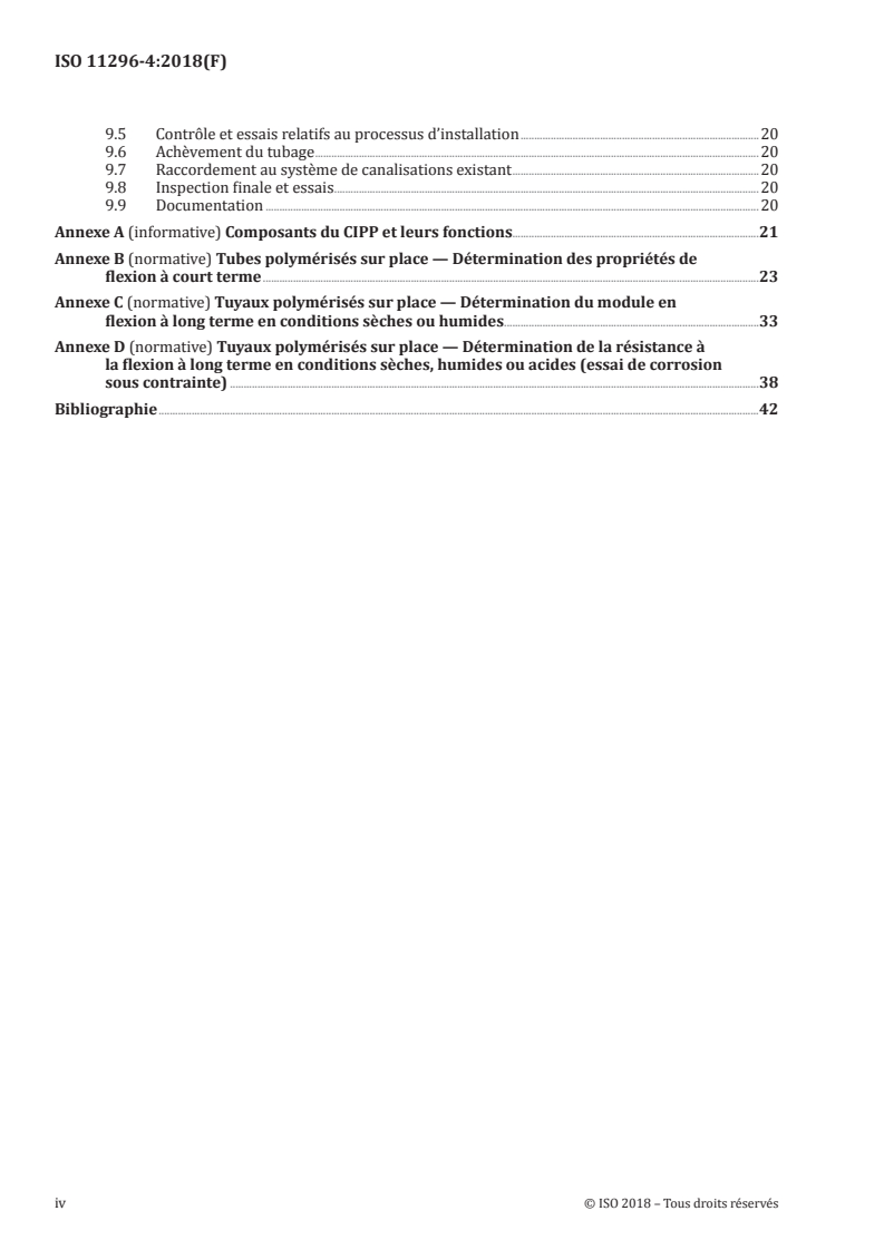 ISO 11296-4:2018 ISO 11296-4:2018 - Systèmes de canalisations en plastique pour la rénovation des réseaux de branchements et de collecteurs d'assainissement enterrés sans pression — Partie 4: Tubage continu par tubes polymérisés sur place
Released:1/25/2018 - Page 4 preview