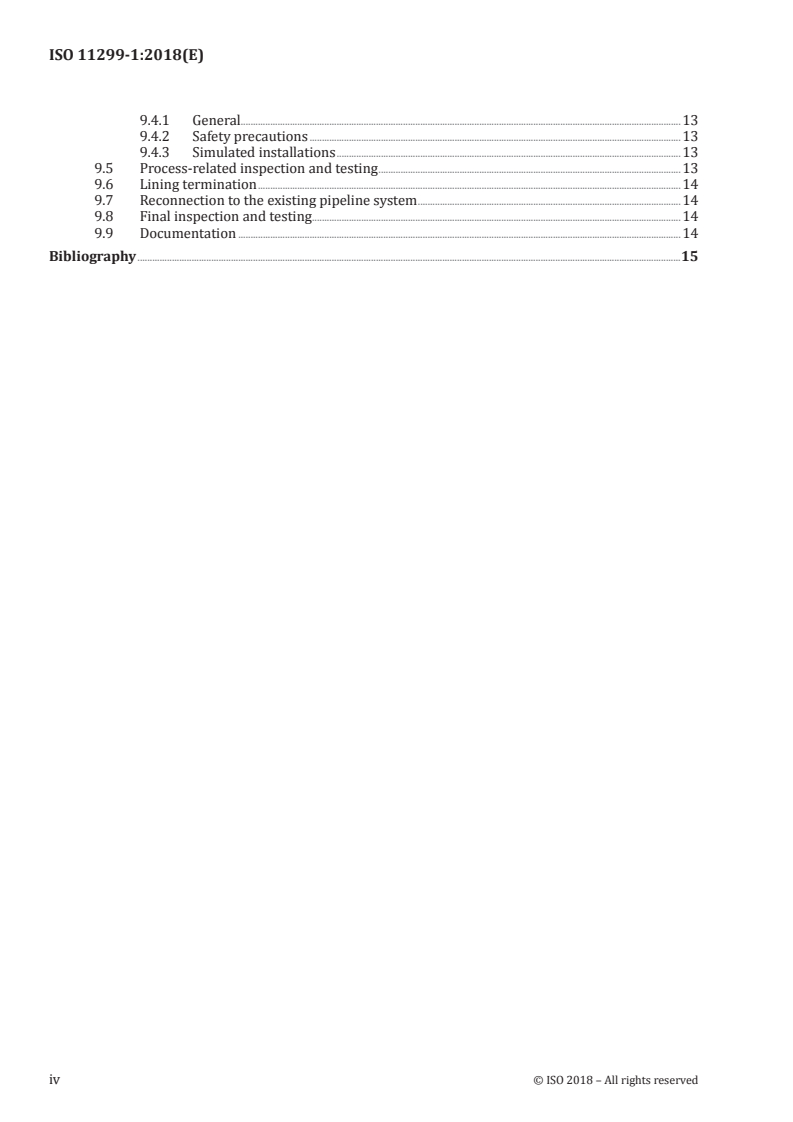 ISO 11299-1:2018 ISO 11299-1:2018 - Plastics piping systems for renovation of underground gas supply networks — Part 1: General
Released:10/26/2018 - Page 4 preview