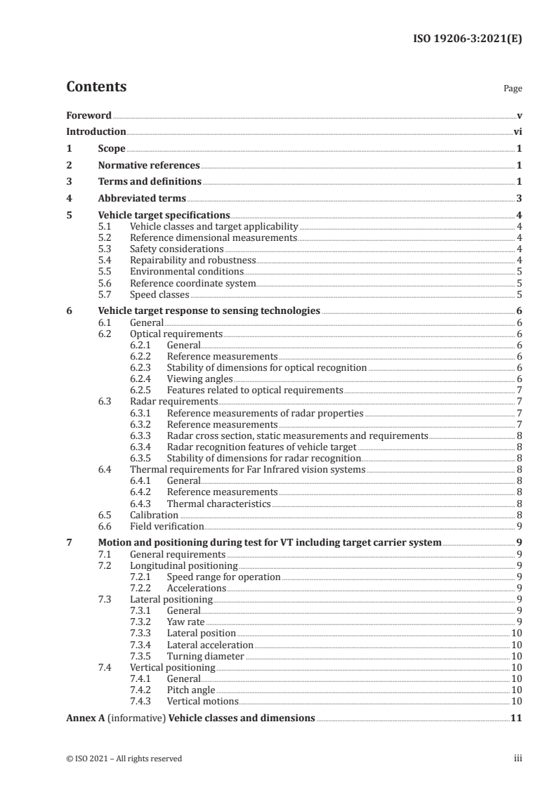 ISO 19206-3:2021 - Road vehicles — Test devices for target vehicles, vulnerable road users and other objects, for assessment of active safety functions — Part 3: Requirements for passenger vehicle 3D targets
Released:5/21/2021