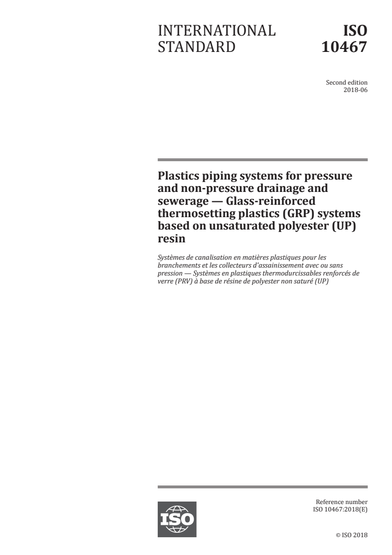 ISO 10467:2018 - Plastics piping systems for pressure and non-pressure drainage and sewerage — Glass-reinforced thermosetting plastics (GRP) systems based on unsaturated polyester (UP) resin
Released:5/17/2018