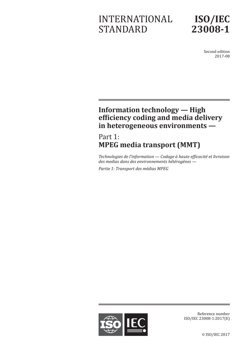 ISO/IEC 23008-1:2017 - Information technology — High efficiency coding and media delivery in heterogeneous environments — Part 1: MPEG media transport (MMT)
Released:8/11/2017