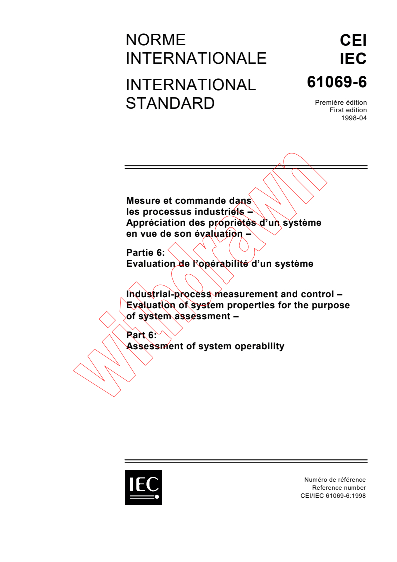 IEC 61069-6:1998 - Industrial-process measurement and control - Evaluation of system properties for the purpose of system assessment - Part 6: Assessment of system operability
Released:4/29/1998
Isbn:2831843561