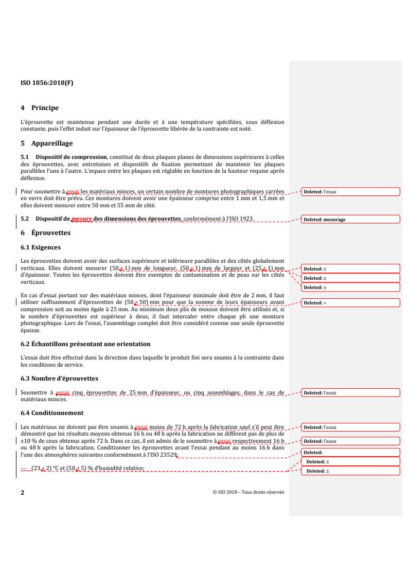 ISO 1856:2018 REDLINE ISO 1856:2018 - Flexible cellular polymeric materials — Determination of compression set
Released:6/25/2018 - Page 4 preview