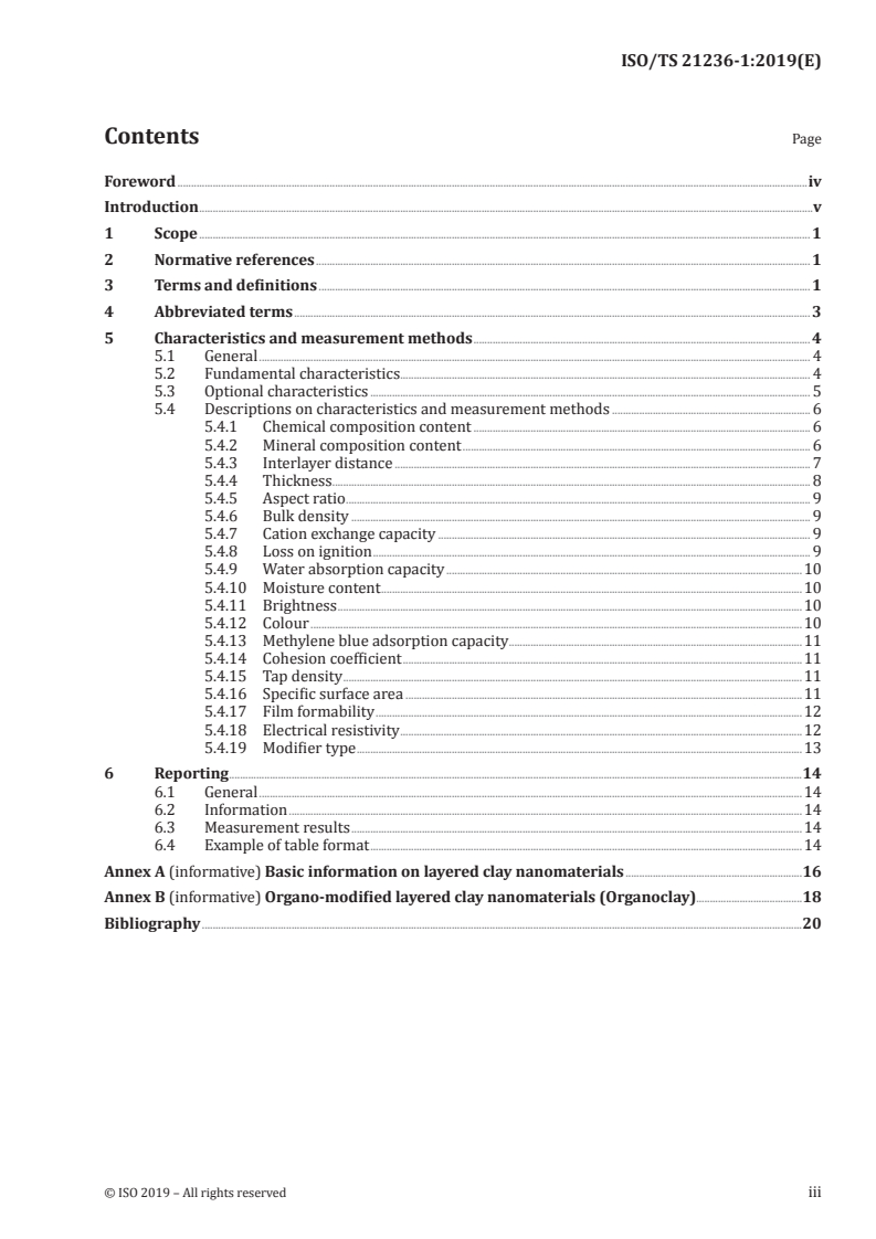ISO/TS 21236-1:2019 ISO/TS 21236-1:2019 - Nanotechnologies — Clay nanomaterials — Part 1: Specification of characteristics and measurement methods for layered clay nanomaterials
Released:10/23/2019 - Page 3 preview